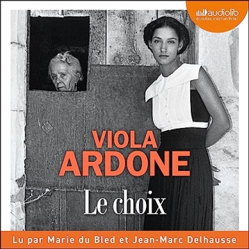 Le Choix Viola Ardone  [AudioBooks]
