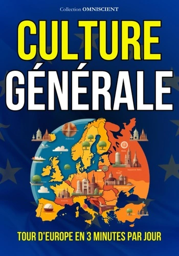 Culture Générale : Tour d'Europe en 3 minutes par jours [Livres]