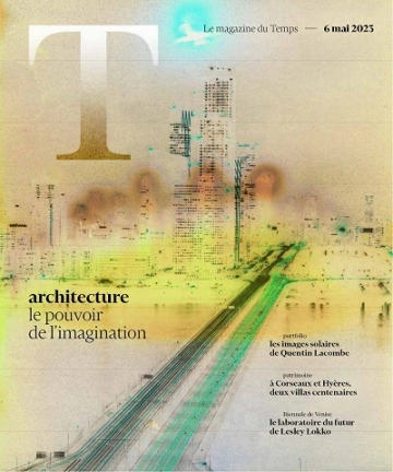 Le Temps Magazine Du 6 Mai 2023  [Magazines]