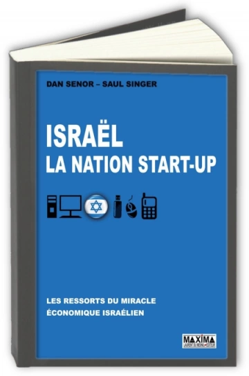 Israel - La nation start-up  Dan Senor et Saul Singer [Livres]