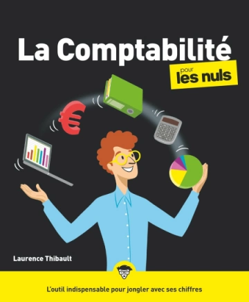 LA COMPTABILITÉ POUR LES NULS, 4E ÉD - LAURENCE THIBAULT [Livres]