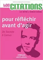 600 CITATIONS POUR RÉFLÉCHIR AVANT D'AGIR  [Livres]