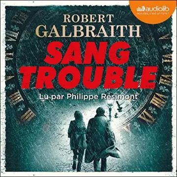Sang trouble - Les Enquêtes de Cormoran Strike 5    Robert Galbraith (J.K.Rowling) [AudioBooks]