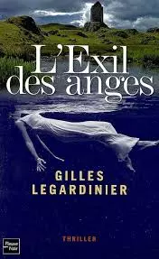 GILLES LEGARDINIER - L'EXIL DES ANGES [AudioBooks]