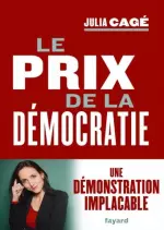 LE PRIX DE LA DEMOCRATIE - JULIA CAGE [Livres]