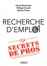 RECHERCHE D'EMPLOI : SECRETS DE PROS [Livres]