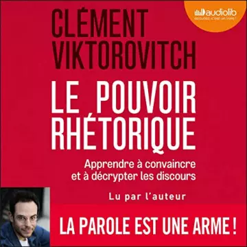 LE POUVOIR RHÉTORIQUE - CLÉMENT VIKTOROVITCH  [AudioBooks]