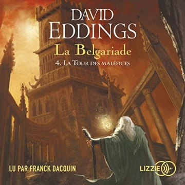 DAVID EDDINGS - LA TOUR DES MALÉFICES - LA BELGARIADE TOME 4 [AudioBooks]