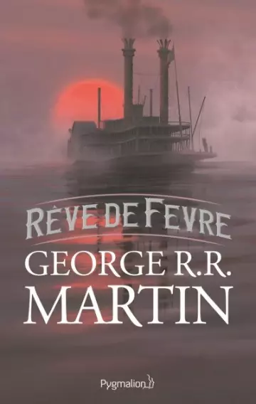 Rêve de Fevre - George R.R. Martin [Livres]