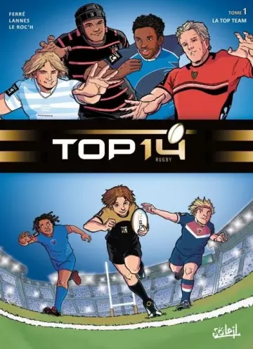 TOP 14 - Tome 01 - La Top Team [BD]