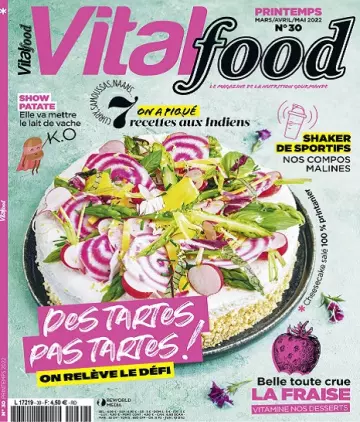 Vital Food N°30 – Mars-Mai 2022 [Magazines]