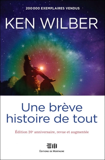 KEN WILBER - UNE BRÈVE HISTOIRE DE TOUT [Livres]