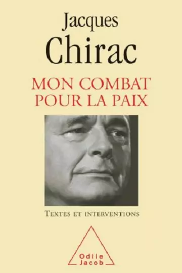 Mon combat pour la paix  Jacques Chirac [Livres]
