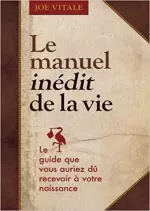 JOE VITALE - LE MANUEL INÉDIT DE LA VIE [AudioBooks]