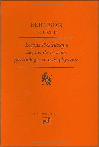 Leçons de morale, psychologie et métaphysique - Cours II - Bergson  [Livres]