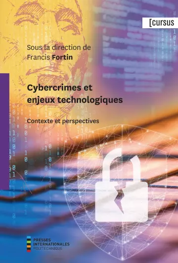 Cybercrimes et enjeux technologiques - Contexte et perspectives  [Livres]
