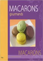 Macarons gourmands [Livres]
