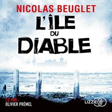 NICOLAS BEUGLET - L'ÎLE DU DIABLE [AudioBooks]