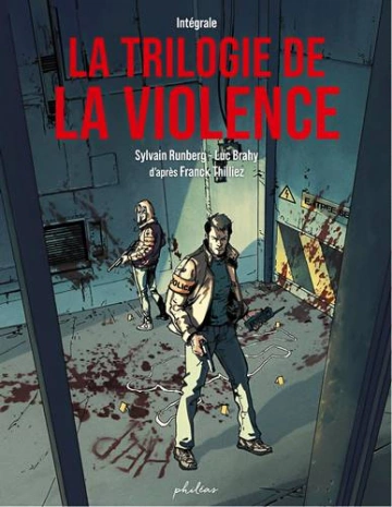 TRILOGIE DE LA VIOLENCE - L'INTÉGRALE [BD]