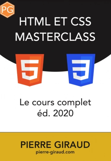 Pierre Giraud - HTML 5 et CSS 3 Cours Complet  [Livres]