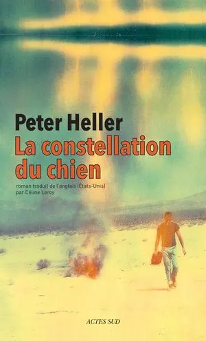 LA CONSTELLATION DU CHIEN - PETER HELLER [Livres]