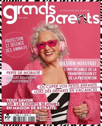 Grands-Parents N°62 – Juillet 2023  [Magazines]