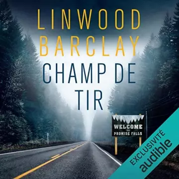 LINWOOD BARCLAY - CHAMP DE TIR - PROMISE FALLS 5 [AudioBooks]