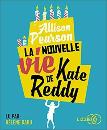 LA NOUVELLE VIE DE KATE REDDY - ALLISON PEARSON [AudioBooks]