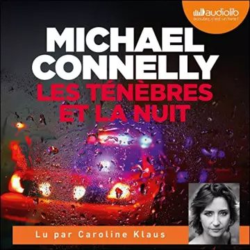 Les Ténèbres et la Nuit - Harry Bosch 26 - Renée Ballard 4 Michael Connelly  [AudioBooks]