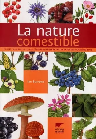 La Nature Comestible  [Livres]