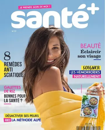 Santé+ N°77 – Juin 2019 [Magazines]