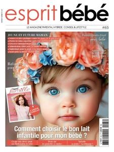 Esprit Bébé N.65 - Avril-Mai 2024 [Magazines]