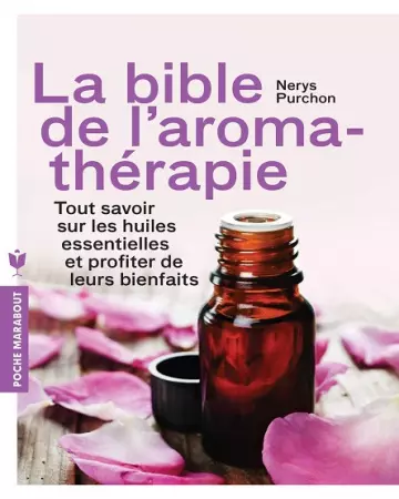 La bible de l’Aromathérapie  [Livres]