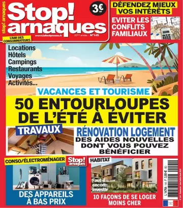 Stop Arnaques N°145 – Juin-Août 2022  [Magazines]