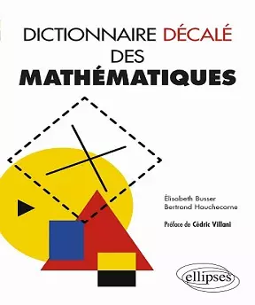 Dictionnaire Décalé des Mathématiques  [Magazines]