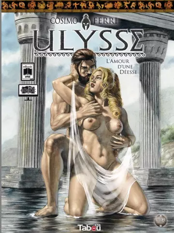 Ulysse - Volume 1 - L'Amour d'une Déesse  [Adultes]