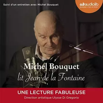 MICHEL BOUQUET LIT JEAN DE LA FONTAINE [AudioBooks]