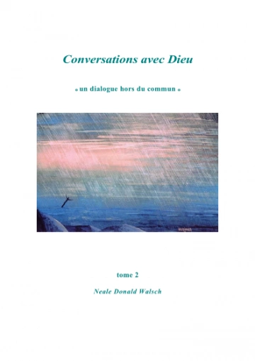CONVERSATIONS AVEC DIEU - TOME 2 - NEALE DONALD WALSCH [Livres]
