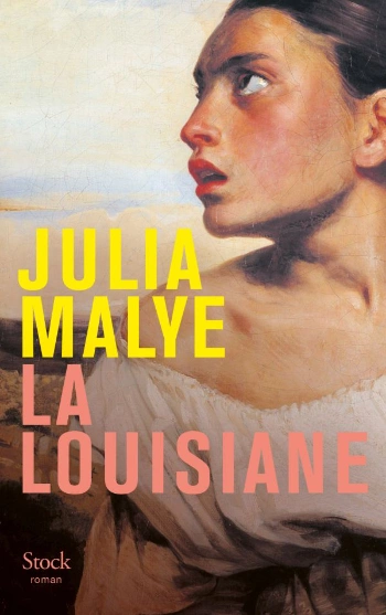 LA LOUISIANE.JULIA MALYE [Livres]