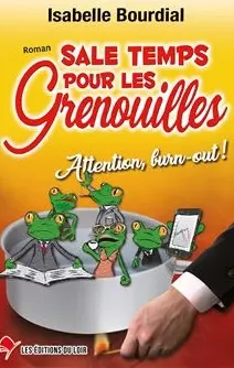 Sale temps pour les grenouilles Isabelle Bourdial [Livres]