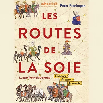 Les Routes de la Soie Peter Frankopan  [AudioBooks]