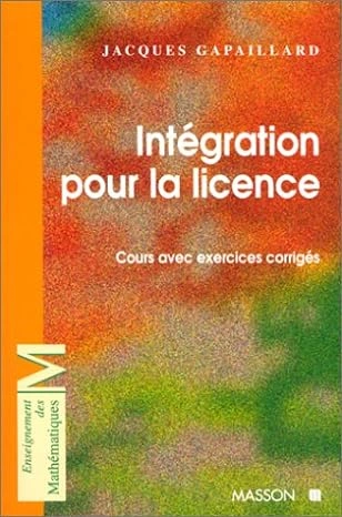 JACQUES GAPAILLARD - INTÉGRATION POUR LA LICENCE 1ÈRE ÉDITION [Livres]