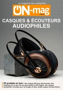 ON Magazine - casques et écouteurs audiophiles 2024-1 [Magazines]