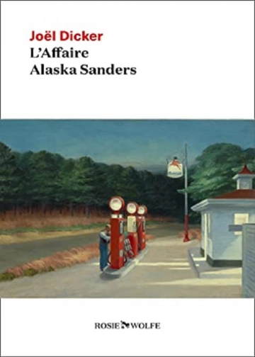 L'affaire Alaska Sanders  Joel Dicker  [Livres]
