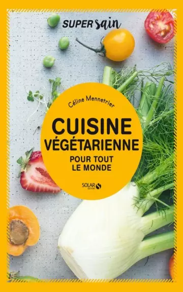 Cuisine végétarienne - Celine Mennetrier [Livres]