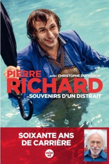 SOUVENIRS D'UN DISTRAIT - PIERRE RICHARD [Livres]