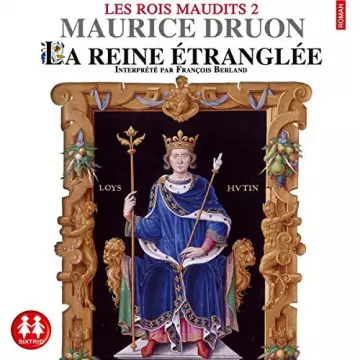 Maurice Druon - La reine étranglée  [AudioBooks]