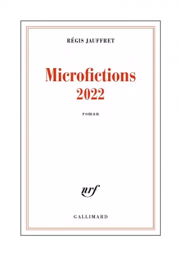 Microfictions 2022  Régis Jauffret  [Livres]