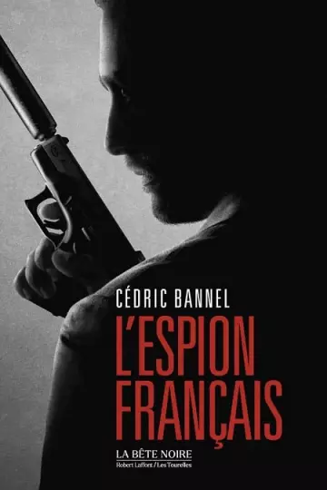 L'Espion français  Cédric Bannel  [Livres]