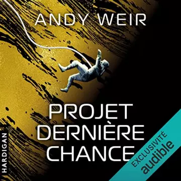 Projet Dernière chance   Andy Weir [AudioBooks]